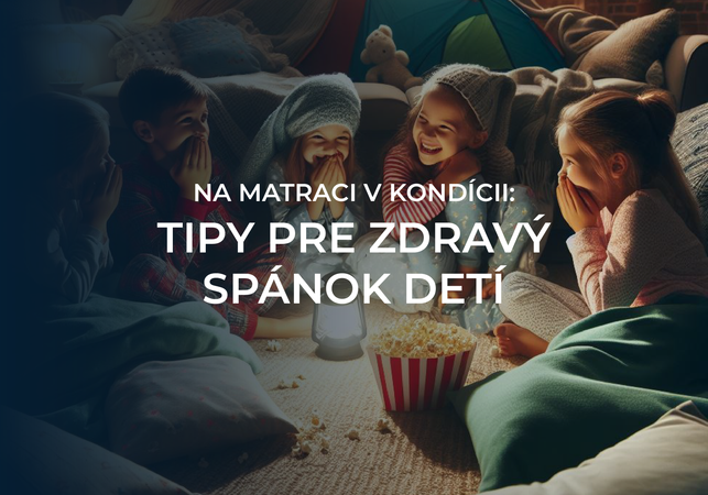 Na matraci v kondícii: Čo urobiť pre zdravý spánok našich predškolákov a mladších školákov?