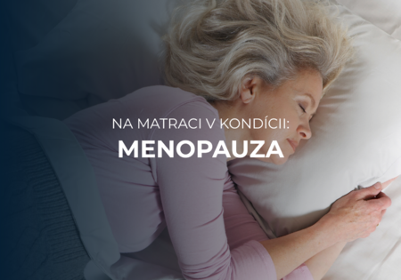Na matraci v kondícii: Ako prirodzené hormonálne zmeny ovplyvňujú kvalitu spánku ženy? Na matraci v kondícii: Ako prirodzené hormonálne zmeny ovplyvňujú kvalitu spánku ženy?