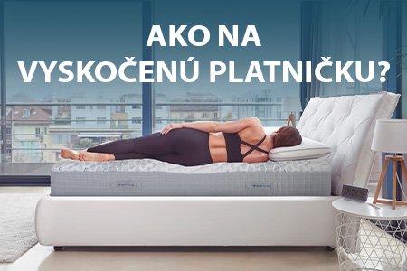 AKO NA VYSKOČENÚ PLATNIČKU?