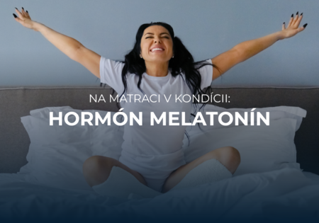 Na matraci v kondícii: Ako hormón melatonín podporuje kvalitný spánok?