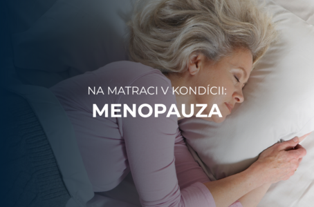 Na matraci v kondícii:  Ako prirodzené hormonálne zmeny ovplyvňujú kvalitu spánku ženy? 